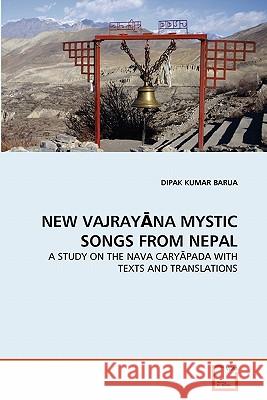 New VajrayĀna Mystic Songs from Nepal Barua, Dipak Kumar 9783639307849 VDM Verlag - książka