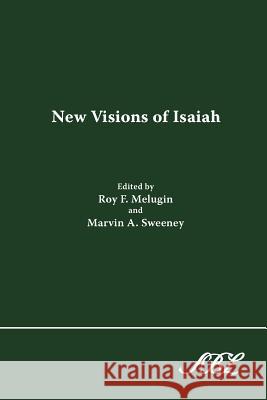 New Visions of Isaiah Roy F. Melugin Marvin Alan Sweeney 9781589832398 Society of Biblical Literature - książka