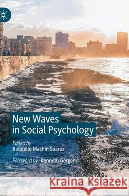 New Waves in Social Psychology  9783030874056 Springer Nature Switzerland AG - książka