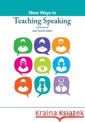 New Ways in Teaching Speaking, Second Edition Vorholt, Julie 9781945351280 TESOL International Association - książka