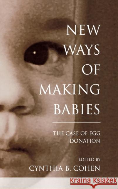 New Ways of Making Babies Cohen, Cynthia B. 9780253330581 Indiana University Press - książka