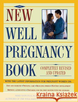 New Well Pregnancy Book: Completely Revised and Updated Samuels, Nancy 9780684810577 Fireside Books - książka