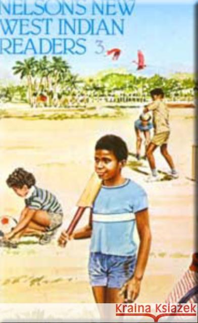 New West Indian Readers - 3 Gordon Bell Clive Borely 9780175663286 NELSON THORNES LTD - książka