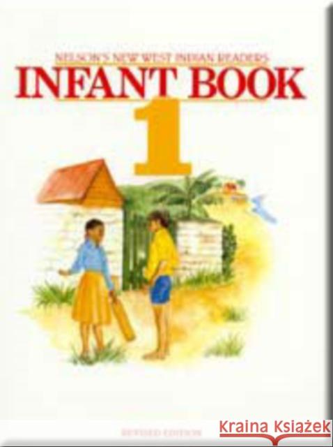 New West Indian Readers - Infant Book 1 Clive Borely Gordon Bell 9780175663408 NELSON THORNES LTD - książka