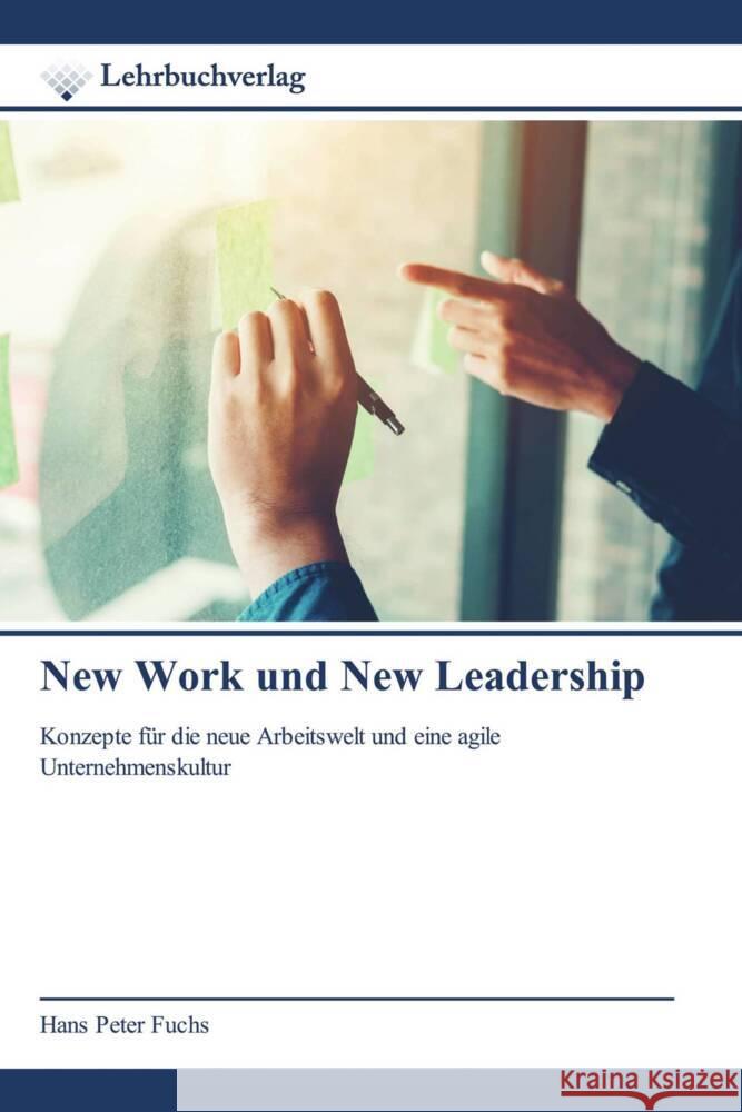 New Work und New Leadership Fuchs, Hans Peter 9786200450340 Lehrbuchverlag - książka