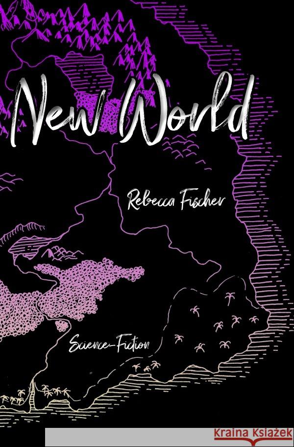 New World Fischer, Rebecca 9783818742546 epubli - książka