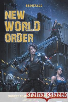 New World Order Robert Slaughter, Jerry Brown 9781669816447 Xlibris Us - książka