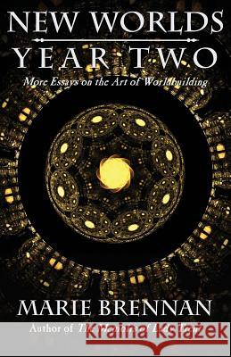 New Worlds, Year Two: More Essays on the Art of Worldbuilding Marie Brennan 9781611388060 Book View Cafe - książka