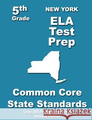 New York 5th Grade ELA Test Prep: Common Core Learning Standards Treasures, Teachers' 9781491253137 Createspace - książka