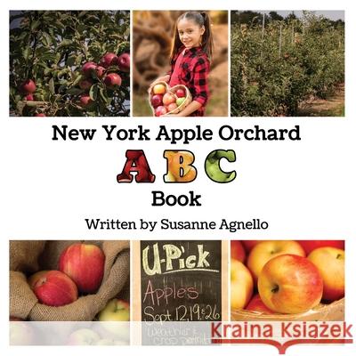 New York Apple Orchard ABC Book Susanne Agnello 9781736159200 Adventures Books - książka