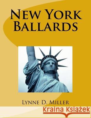 New York Ballards Lynne D Miller 9781981403547 Createspace Independent Publishing Platform - książka