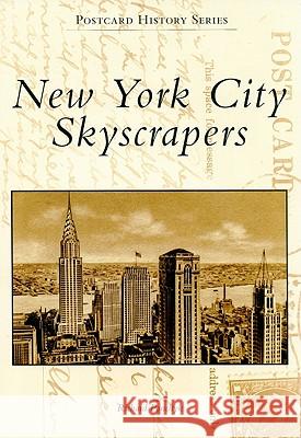 New York City Skyscrapers Richard Panchyk 9780738572963 Arcadia Publishing (SC) - książka