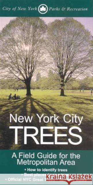 New York City Trees: A Field Guide for the Metropolitan Area Barnard, Edward 9780231128353 Columbia University Press - książka