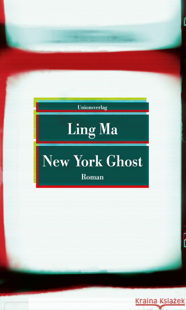 New York Ghost Ma, Ling 9783293209381 Unionsverlag - książka