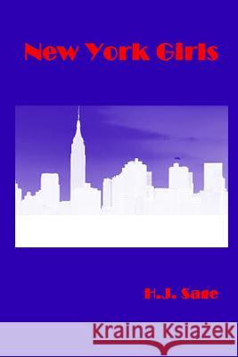 New York Girls H.J. Sage 9781312650138 Lulu.com - książka