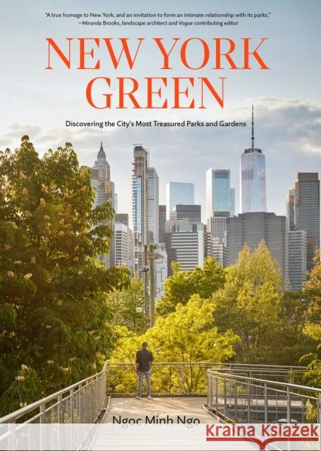 New York Green: Discovering the City's Most Treasured Parks and Gardens Ngoc Min 9781648290732 Artisan Publishers - książka