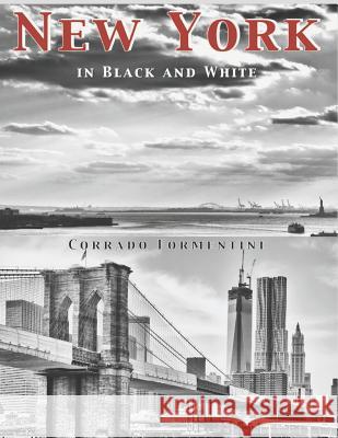 New York in Black and White Corrado Formentini 9781728758657 Independently Published - książka