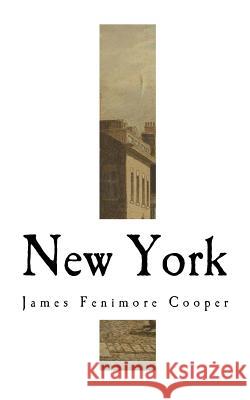 New York: James Fenimore Cooper James Fenimore Cooper 9781981656738 Createspace Independent Publishing Platform - książka