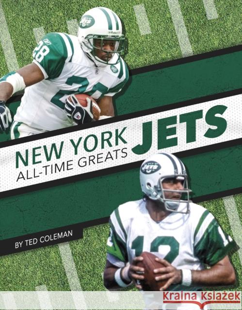 New York Jets All-Time Greats Ted Coleman 9781634944496 Press Box Books - książka