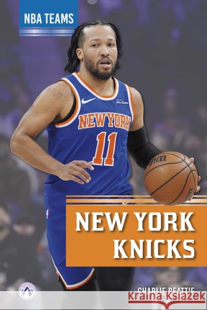New York Knicks Charlie Beattie 9798892509121 Apex - książka