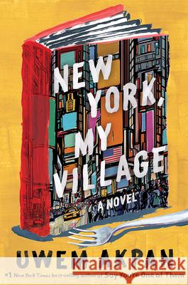 New York, My Village Uwem Akpan 9780393881424 W. W. Norton & Company - książka