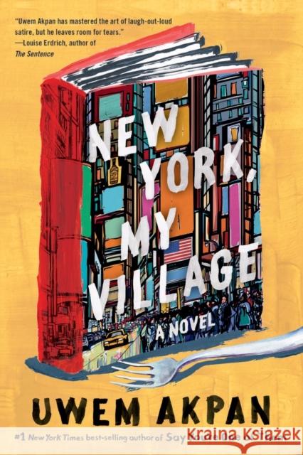 New York, My Village Uwem Akpan 9781324035893 W. W. Norton & Company - książka