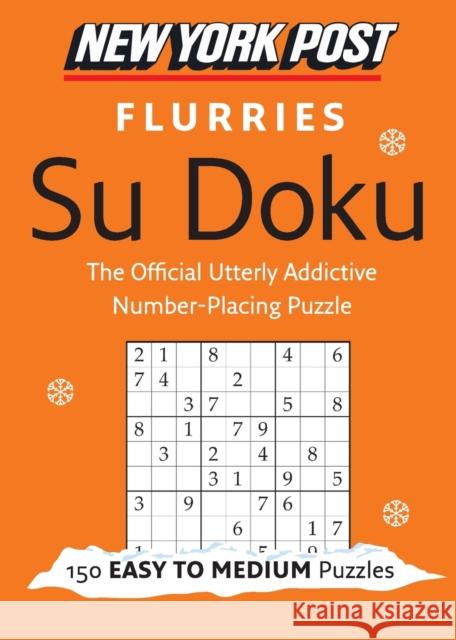 New York Post Flurries Su Doku: 150 Easy to Medium Puzzles  9780062213815 William Morrow & Company - książka