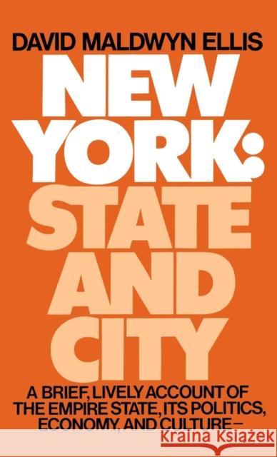 New York: State and City Ellis, David Maldwyn 9780801411809 Cornell University Press - książka