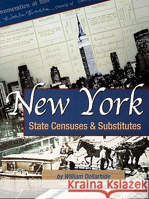 New York State Censuses & Substitutes William Dollarhide 9780806317663 Genealogical Publishing Company - książka