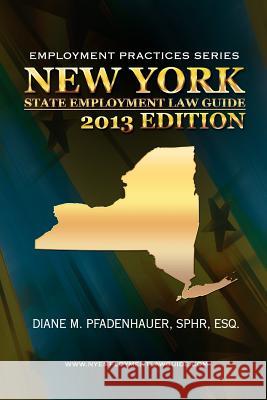 New York State Employment Law Guide Diane M. Pfadenhauer 9781937299040 Datamotion Publishing LLC - książka