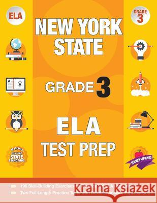 New York State Grade 3 Ela Test Prep: New York 3rd Grade Ela Test Prep Workbook with 2 NY State Tests for Grade 3 Origins Publications 9781948255592 Origins Publications - książka