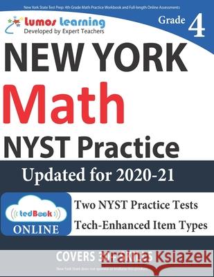 New York State Test Prep: 4th Grade Math Practice Workbook and Full-length Online Assessments: NYST Study Guide Test Prep, Lumos Nyst 9781946795120 Lumos Learning - książka
