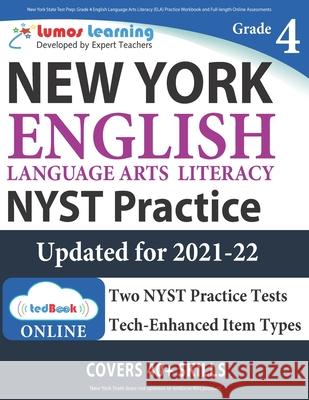 New York State Test Prep: Grade 4 English Language Arts Literacy (ELA) Practice Workbook and Full-length Online Assessments: NYST Study Guide Test Prep, Lumos Nyst 9781946795175 Lumos Learning - książka