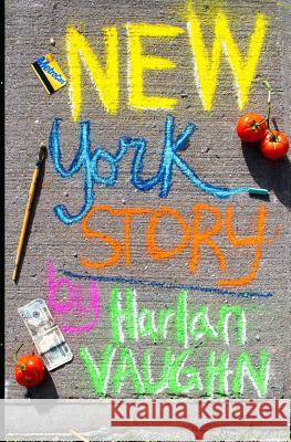 New York Story Harlan Vaughn 9781491064269 Createspace - książka