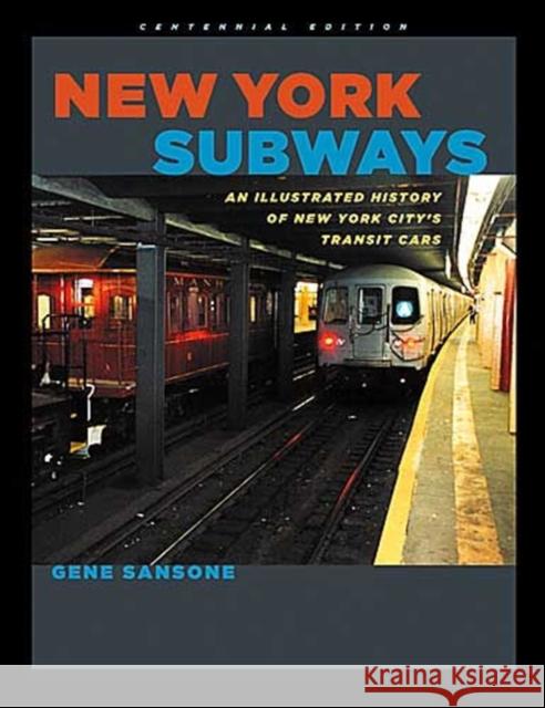 New York Subways: An Illustrated History of New York City's Transit Cars Sansone, Gene 9780801879227 Johns Hopkins University Press - książka