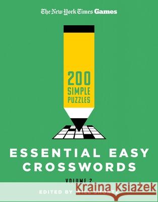 New York Times Games Essential Easy Crosswords Volume 2: 200 Simple Puzzles Will Shortz 9781250352132 St. Martin's Griffin - książka