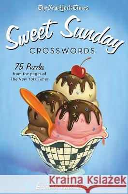 New York Times Sweet Sunday Crosswords New York Times 9781250015426 St. Martin's Griffin - książka