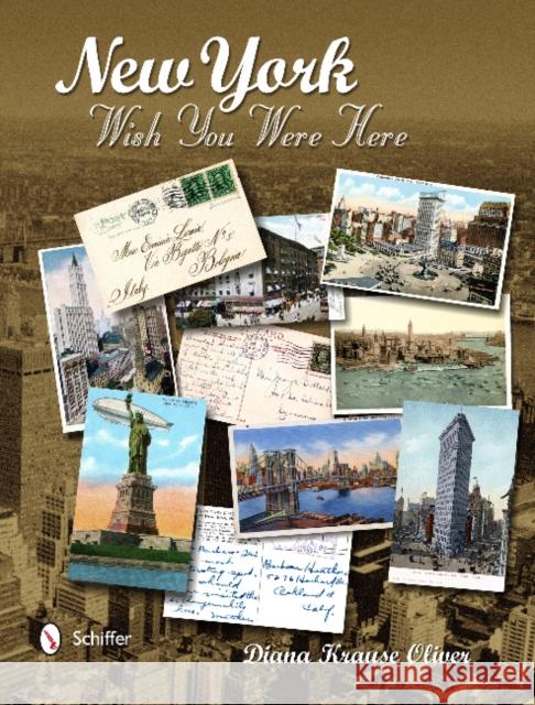 New York: Wish You Were Here Diana Oliver 9780764345890 Schiffer Publishing - książka