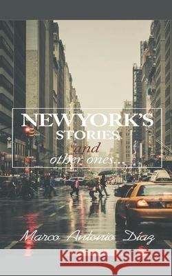 New York's Stories and Other Ones Diaz Marco Antonio Diaz 9798201428280 Draft2Digital - książka