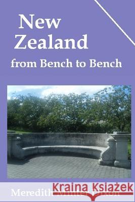 New Zealand from Bench to Bench Meredith Minter Dixon 9781468172195 Createspace - książka