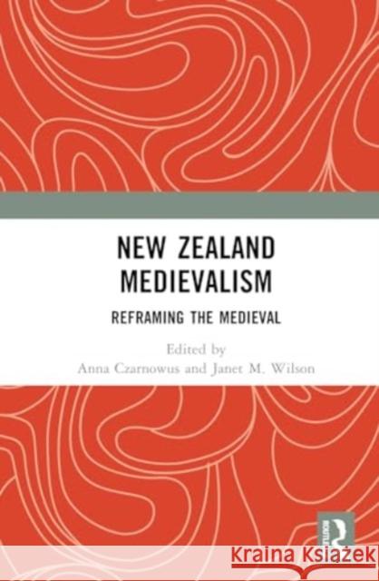 New Zealand Medievalism  9781032262574 Taylor & Francis Ltd - książka