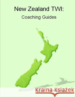 New Zealand TWI: Coaching Guides Mark Warren 9781105723087 Lulu.com - książka