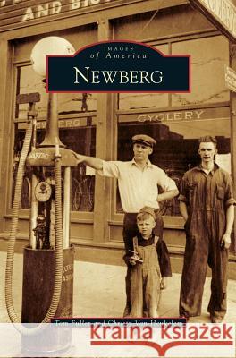 Newberg Tom Fuller, Christy Van Heukelem 9781531653873 Arcadia Publishing Library Editions - książka