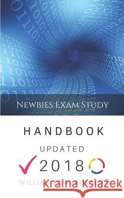 Newbies Exam Study Handbook: Expert Guidance for Beginners William Edwards 9781521291061 Independently Published - książka