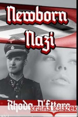 Newborn Nazi Rhoda D'Ettore 9781500293987 Createspace - książka