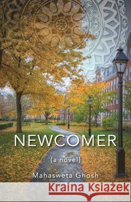 Newcomer Mahasweta Ghosh 9781937565770 Deeds Publishing - książka
