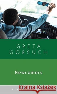 Newcomers Greta Gorsuch   9781956476248 Gemma - książka