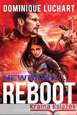 Newdawn Reboot Dominique Luchart 9781941954201 Windom Publishing - książka