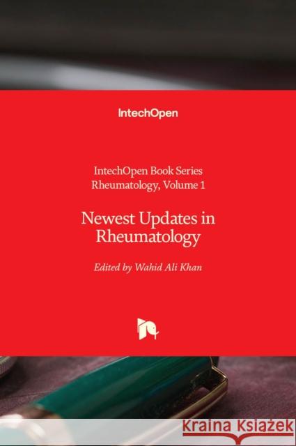 Newest Updates in Rheumatology Wahid Ali Khan 9781789843798 IntechOpen - książka