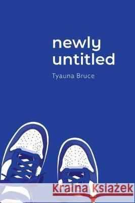 newly untitled Tyauna Bruce 9781525543371 FriesenPress - książka